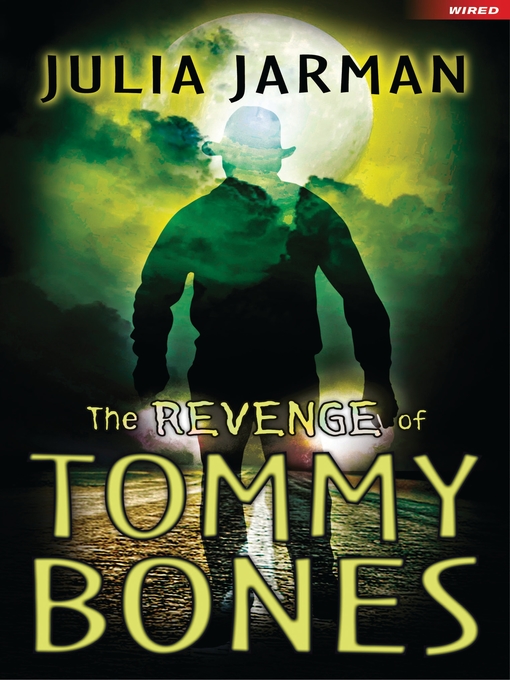 Title details for The Revenge of Tommy Bones by Julia Jarman - Available